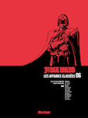 Judge Dredd, les affaires classées, t. 06